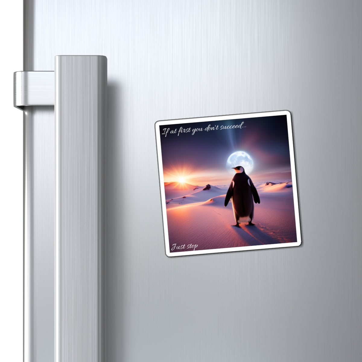 Penguin Motivation Magnets If at first you dont succeed
